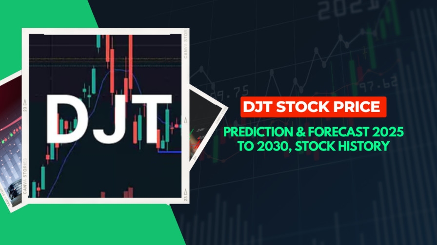 DJT Stock Price Prediction & Forecast 2025 to 2030, Stock History